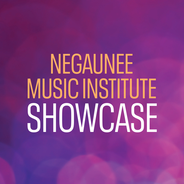 Negaunee Music Institute Showcase