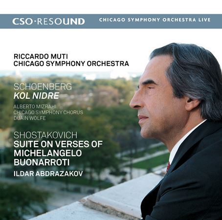 Schoenberg: Kol Nidre/Shostakovich: Suite on Verses of Michelangelo Buonarroti CSO Resound cover
